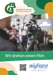 Wir drehen einen Film - Mediencamäleon @ Müllerhof e.V. Mittweida