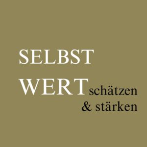 IntensivWorkshop für deinen Selbstwert @ Wechselburg