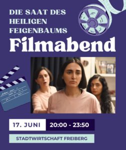 Film mit Gespräch "Die Saat des heiligen Feigenbaums" @ Freiberger Stadtwirtschaft