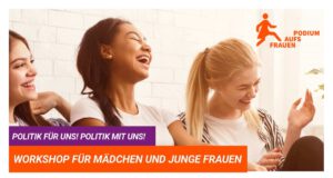 Junge Frauen in die Politik! @ Stadtteilhaus, Dresden-Neustadt