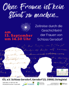 Führung - "Ohne Frauen ist kein Staat zu machen" @ IÖL e.V. Schloss Gersdorf
